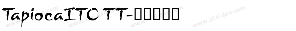 TapiocaITC TT字体转换